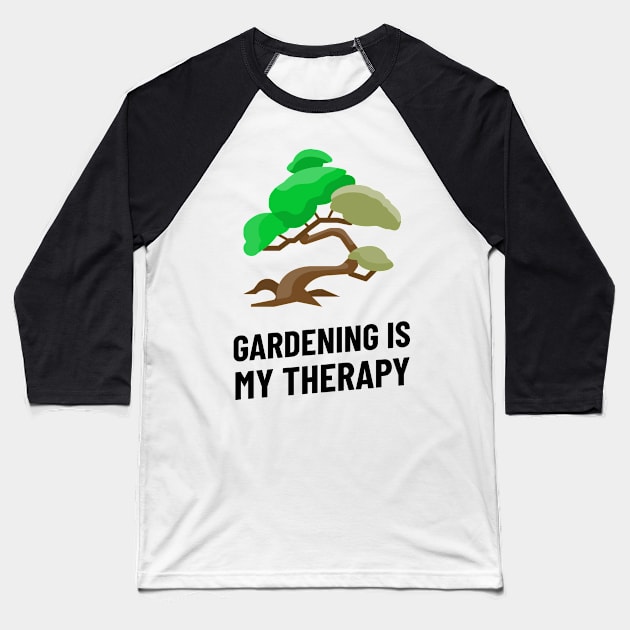 gardening is my therapy Baseball T-Shirt by juinwonderland 41